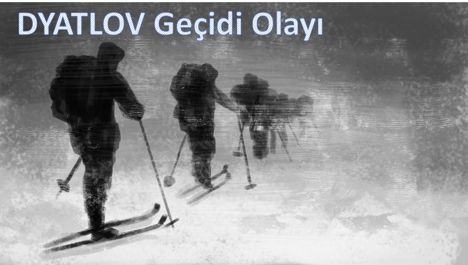 DYATLOV GEÇİDİ OLAYI