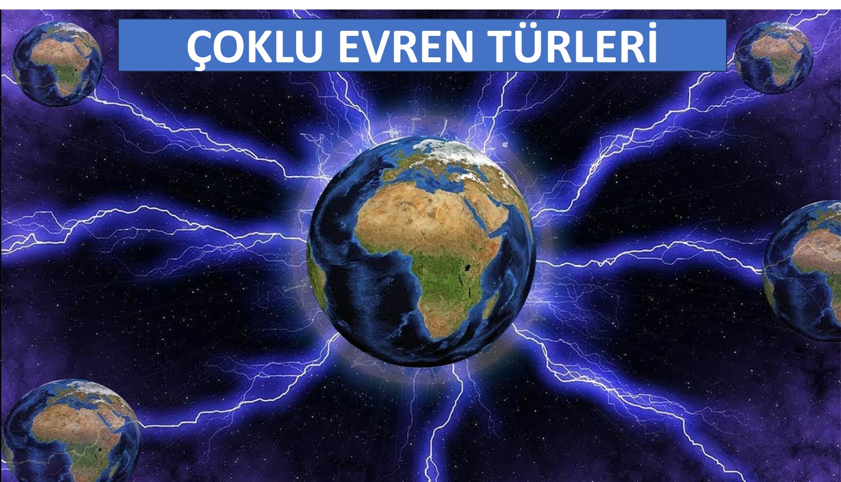 ÇOKLU EVREN TÜRLERİ